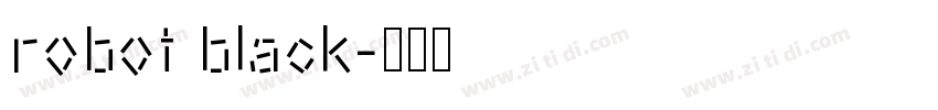 robot black字体转换